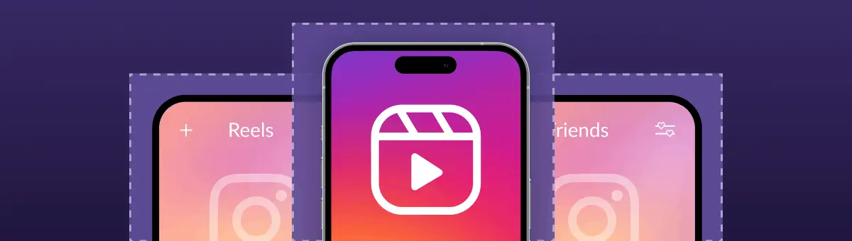 Three phones showing the Instagram Reels interface with dashed crop marks around each screen, illustrating Instagram Reel dimensions.