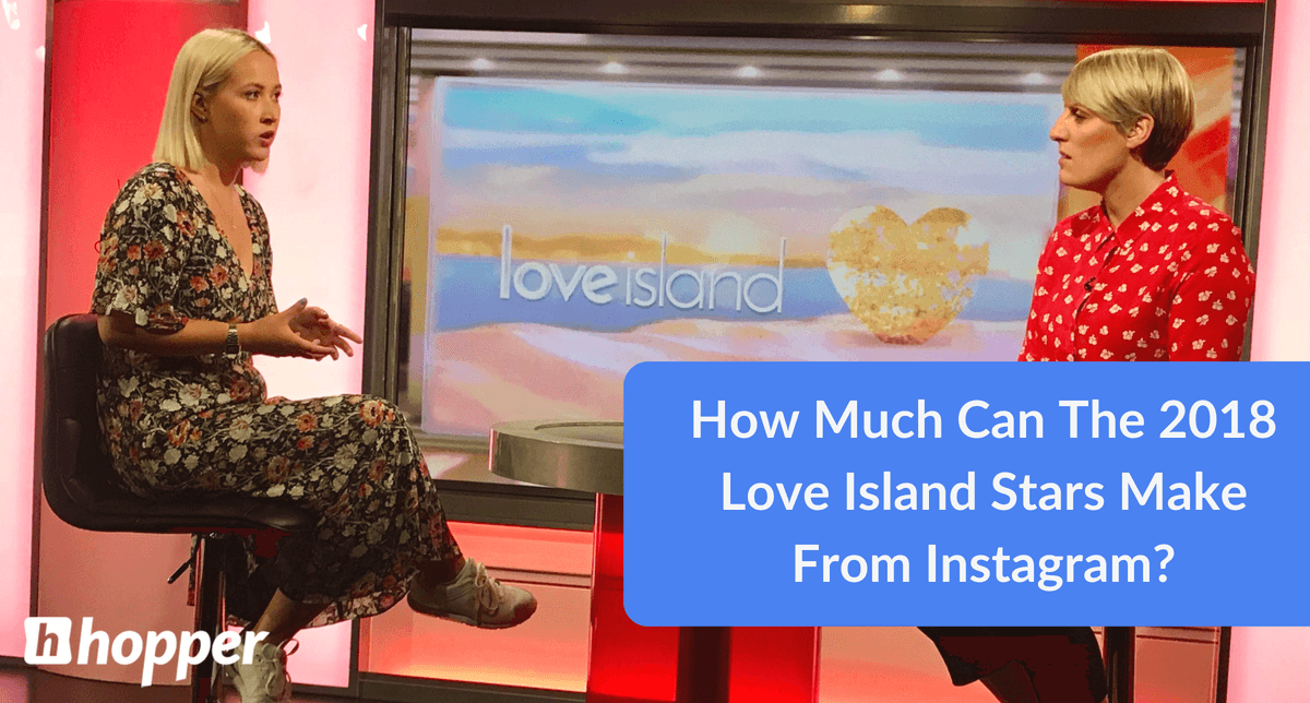 How Much Can The 2018 Love Island Stars Make From Instagram?